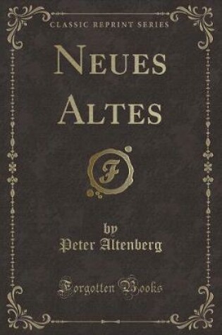 Cover of Neues Altes (Classic Reprint)