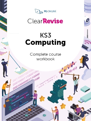 Book cover for ClearRevise KS3 Computing Complete Course Workbook