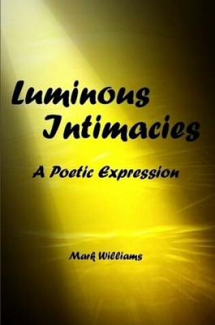 Cover of Luminous Intimacy