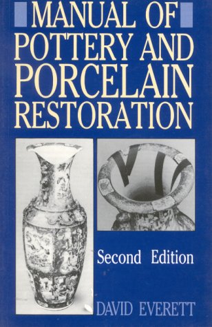 Book cover for Manual of Pottery and Porcelain Restoration