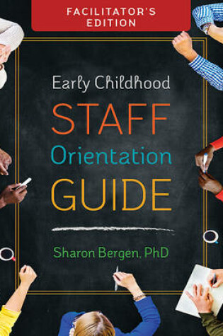 Cover of Early Childhood Staff Orientation Guide: Facilitator's Edition