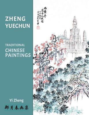 Book cover for Yuechun Zheng's traditional Chinese paintings