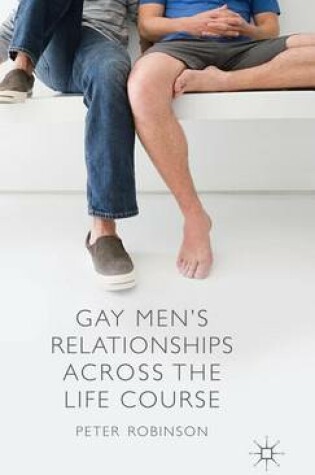 Cover of Gay Men's Relationships Across the Life Course
