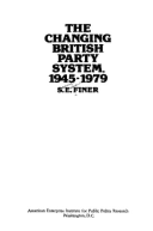 Cover of The Changing British Party System, 1945-79