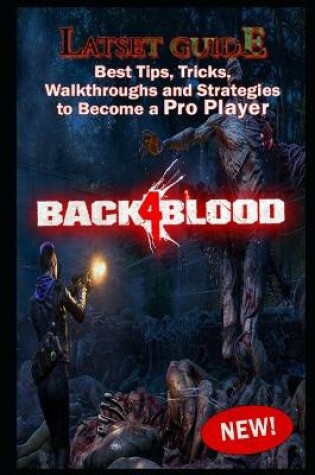 Cover of Back 4 Blood Latset Guide
