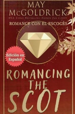 Cover of ROMANCING THE SCOT (Romance con el Escocés)