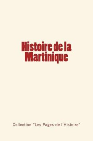 Cover of Histoire de la Martinique
