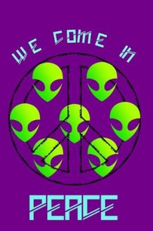 Cover of We Come In Peace