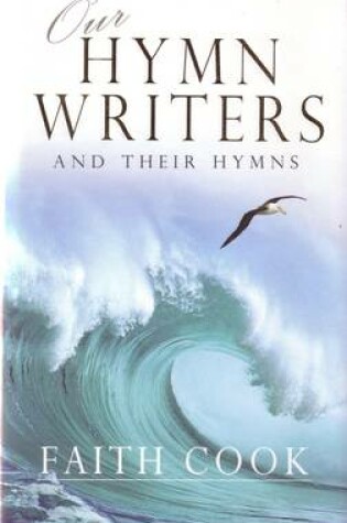 Cover of Our Hymn Writers and Their Hymns