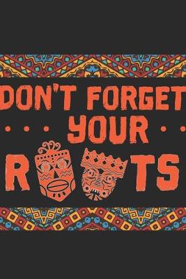 Book cover for Don't Forget Your Roots