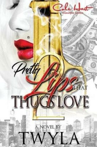 Cover of Pretty Lips That Thugs Love 2