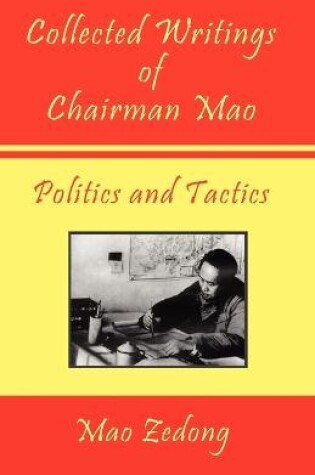 Cover of Collected Writings of Chairman Mao - Politics and Tactics