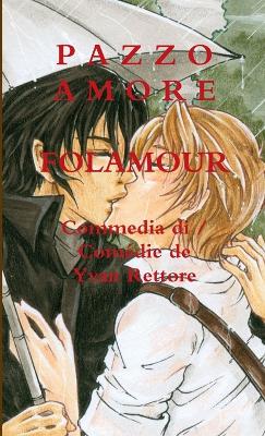 Book cover for Pazzo Amore / Folamour