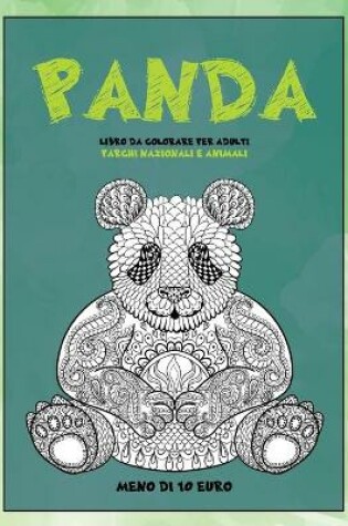 Cover of Libro da colorare per adulti - Meno di 10 euro - Parchi nazionali e Animali - Panda