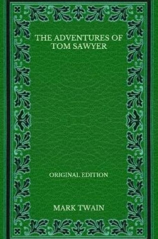 Cover of The Adventures of Tom Sawyer - Original Edition