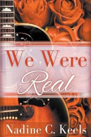 Cover of We Were Real