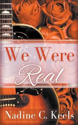 Book cover for We Were Real