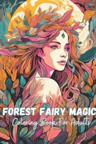 Cover of Forest Fairy Magic Coloring Book