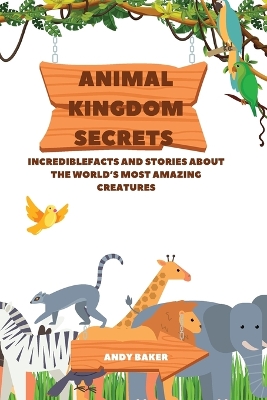 Book cover for Animal Kingdom Secrets