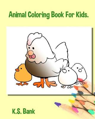 Book cover for Animal Coloring Book For Kids.
