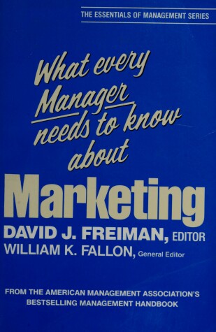 Book cover for What Every Manager Need... Marketing