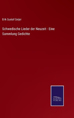 Book cover for Schwedische Lieder der Neuzeit - Eine Sammlung Gedichte