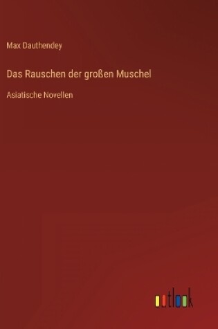 Cover of Das Rauschen der großen Muschel