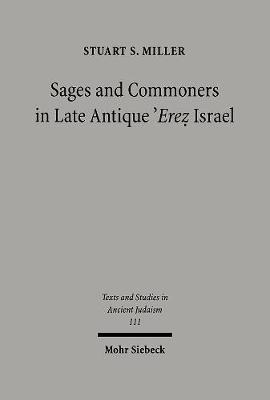 Book cover for Sages and Commoners in Late Antique 'Erez Israel