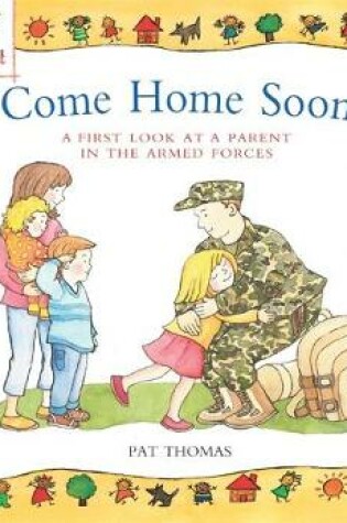 Cover of A Parent in the Armed Forces: Come Home Soon