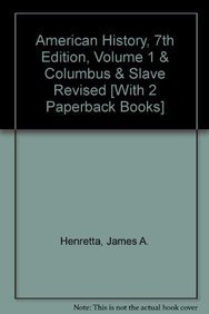 Book cover for American History, 7th Edition, Volume 1 & Columbus & Slave Revised