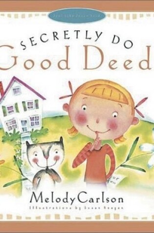 Cover of Secretly Do Good Deeds