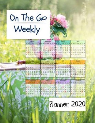 Book cover for On The Go Weekly Planner 2020