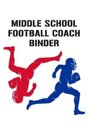 Cover of Middle School Football Coach Binder