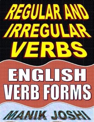 Book cover for Regular and Irregular Verbs: English Verb Forms