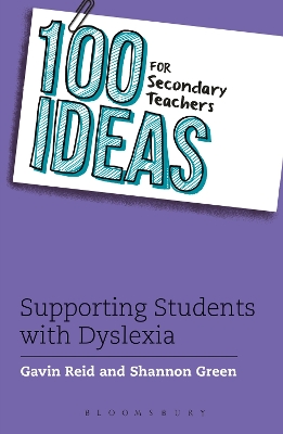 Book cover for 100 Ideas for Secondary Teachers: Supporting Students with Dyslexia
