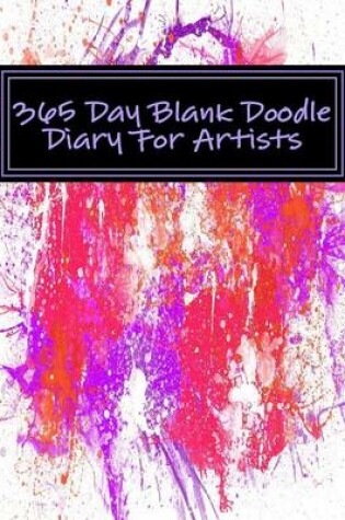 Cover of 365 Day Blank Doodle Diary for Artists