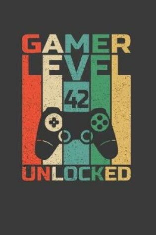 Cover of Gamer Level 42 Unlocked