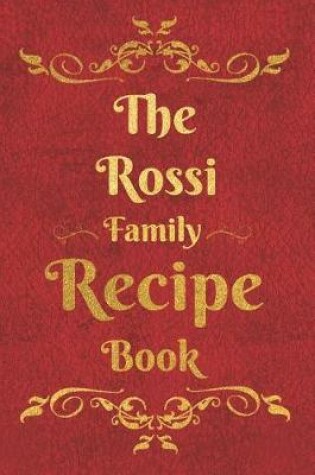 Cover of The Rossi Family Recipe Book