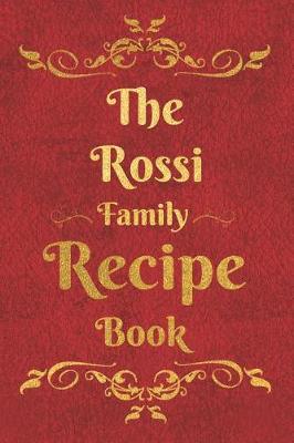 Book cover for The Rossi Family Recipe Book