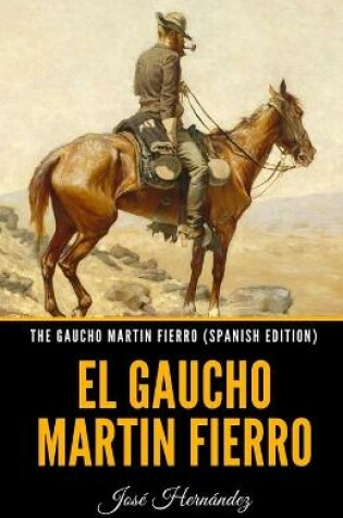 Cover of The Gaucho Martin Fierro (Spanish Edition)