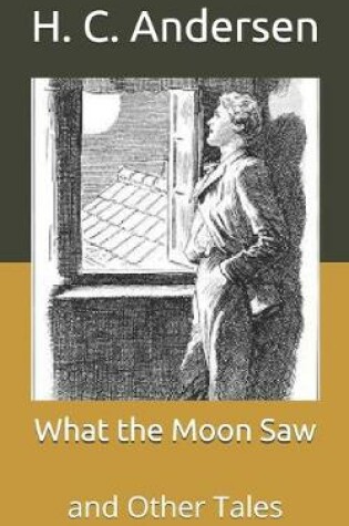 Cover of What the Moon Saw