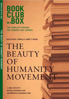 Book cover for Bookclub-In-A-Box Discusses the Beauty of Humanity Movement, by Camilla Gibb
