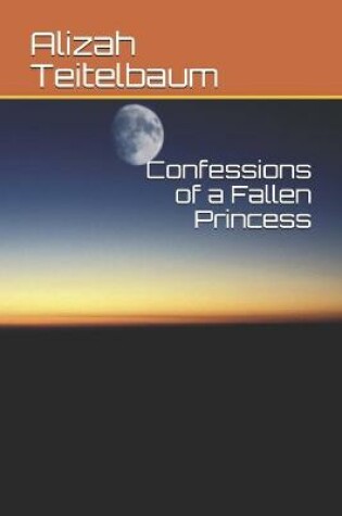 Cover of Confessions of a Fallen Princess