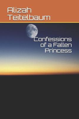 Cover of Confessions of a Fallen Princess