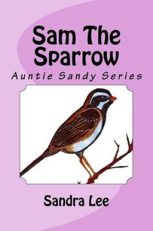 Cover of Sam The Sparrow