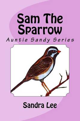 Book cover for Sam The Sparrow