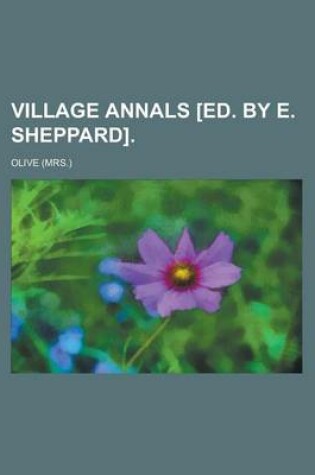 Cover of Village Annals [Ed. by E. Sheppard]