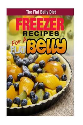 Book cover for Freezer Recipes for a Flat Belly