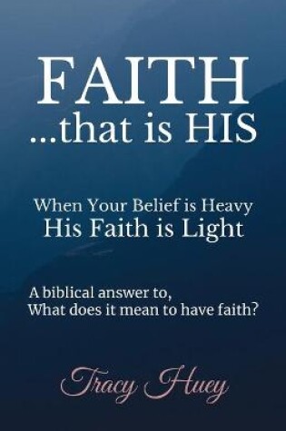 Cover of Faith That is His