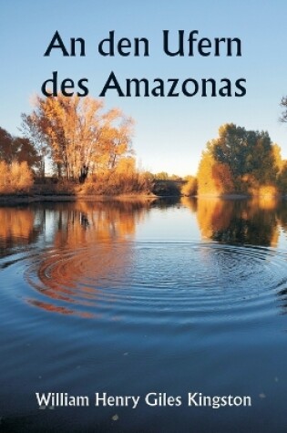 Cover of An den Ufern des Amazonas